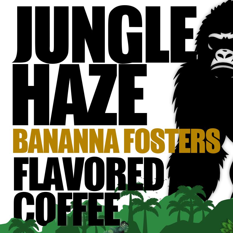 Jungle Haze - Banana Fosters