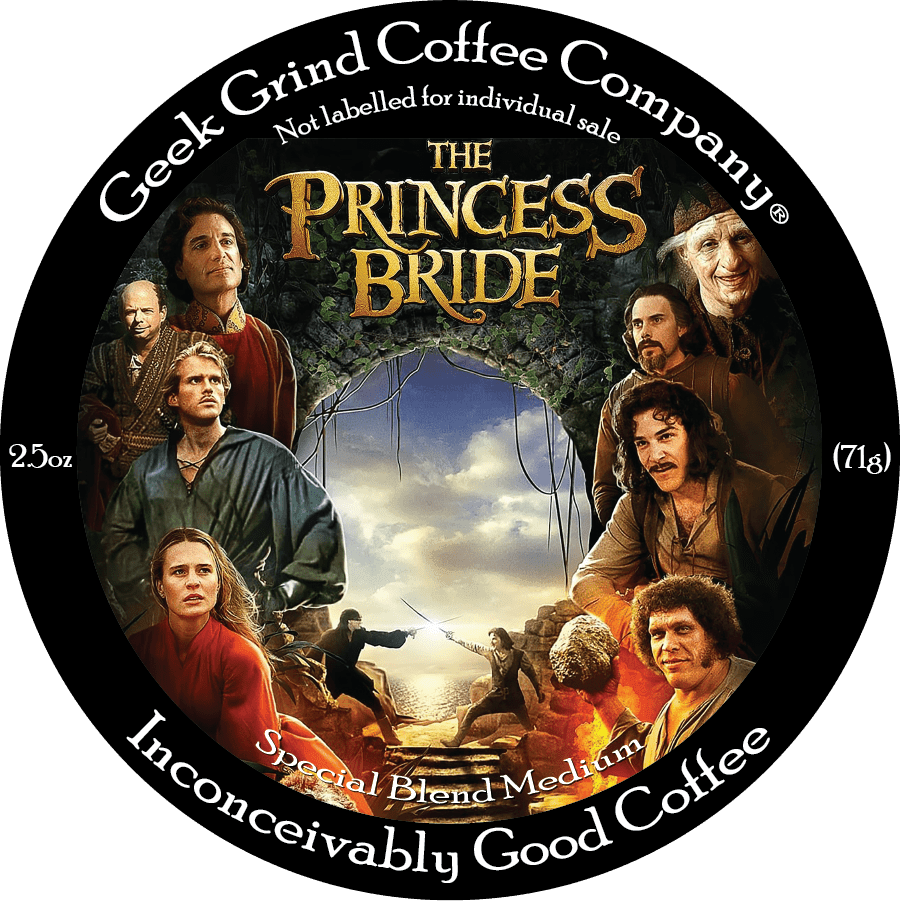 Princess Bride -2.5 oz Whole Bean Sample - Geek Grind Coffee